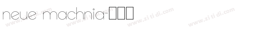 neue machnia字体转换 neue machnia字体转换